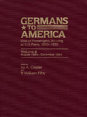 cover image of Germans to America, Volume 8 Aug. 4, 1854-Dec. 11, 1854